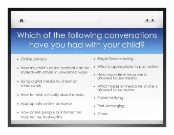Which of the following conversations  have you had with your child? l Illegal Downloading l