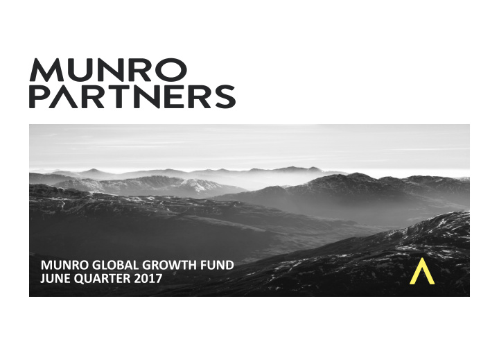 munro global growth fund june quarter 2017 disclaimer