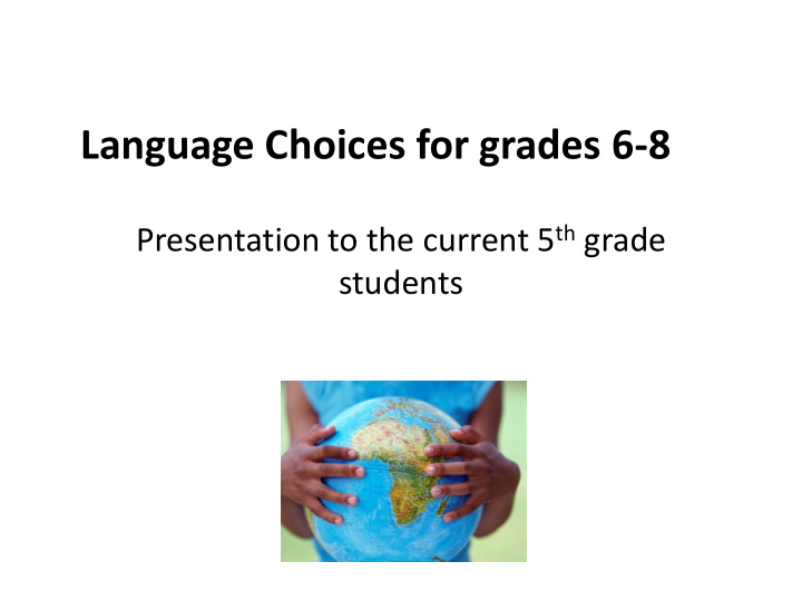 language choices for grades 6 8