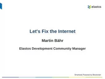 Let's Fix the Internet  Martin Bhr  Elastos Development Community Manager  State of the network