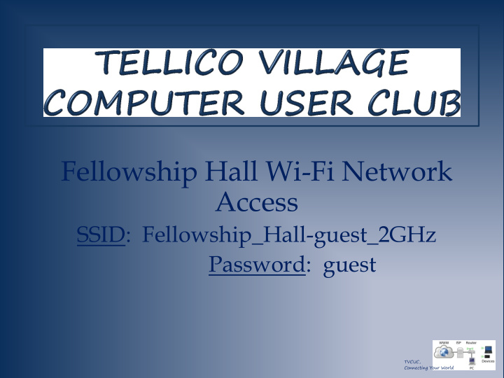 fellowship hall wi fi network access