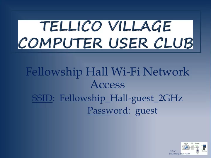 fellowship hall wi fi network access