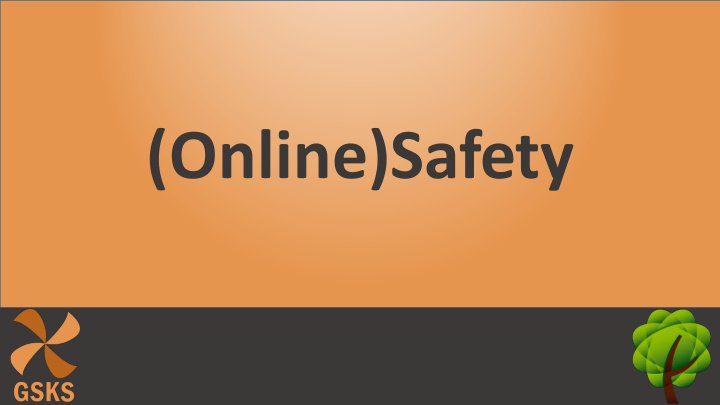 online safety what are the dangers