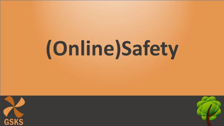 online safety what are the dangers