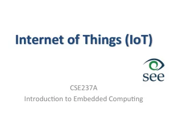 Outline    Introduc1on  to  IoT    Enabling  technologies    Open