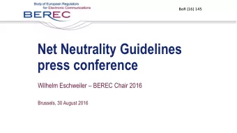 press conference Wilhelm Eschweiler  BEREC Chair 2016  Brussels, 30 August 2016  BEREC Net