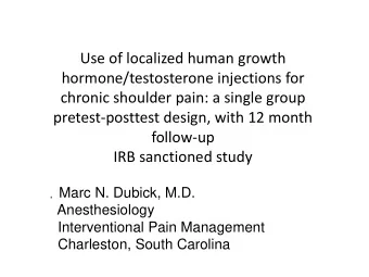 Use of localized human growth  hormone/testosterone injections for  chronic shoulder pain: a single