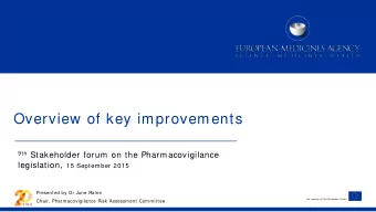 Overview of key improvements 9th Stakeholder forum on the Pharmacovigilance legislation, 15