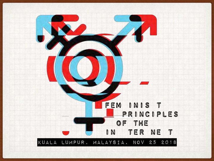 kuala lumpur malaysia nov 25 2018 feminist internet tu apa