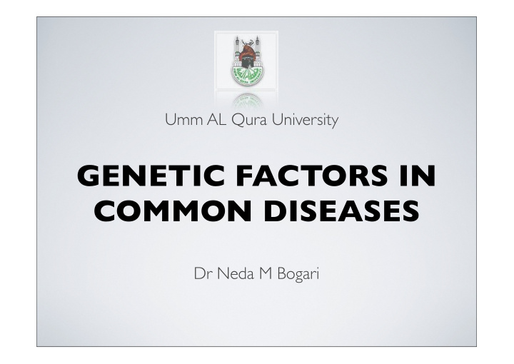 genetic factors in common diseases