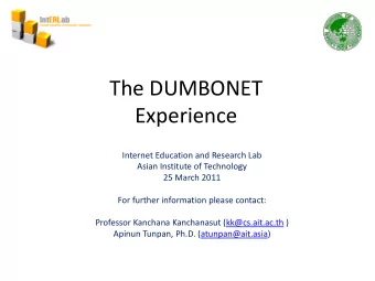 The DUMBONET  Experience  Internet Education and Research Lab  Asian Institute of Technology  25