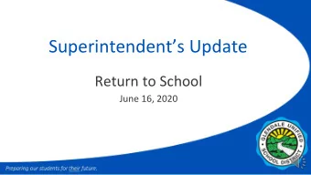 Superintendents Update  Return to School  June 16, 2020  Aligning Vision and Direction  2  2