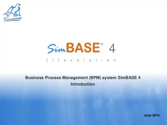 4  [  r  ]  e  v  o  l  u  t  i  o  n  Business Process Management (BPM) system SimBASE 4