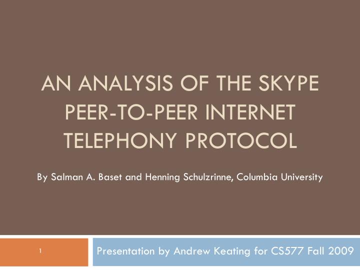 an analysis of the skype peer to peer internet telephony