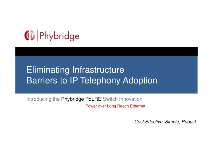 Ppt Eliminating Infrastructure Barriers To Ip Telephony Adoption Powerpoint Presentation 6448