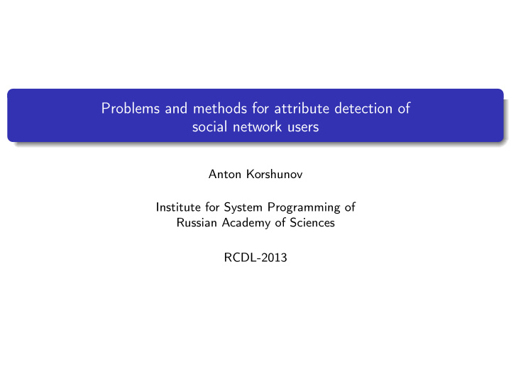 problems and methods for attribute detection of social