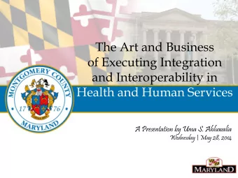 of Executing Integration  and Interoperability in  Health and Human Services  A Presentation by Uma
