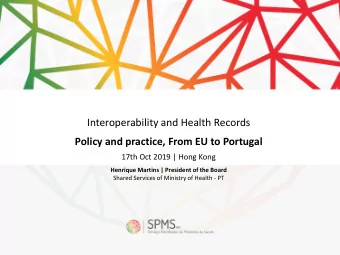 Policy and practice, From EU to Portugal  17th Oct 2019 | Hong Kong  Henrique Martins | President