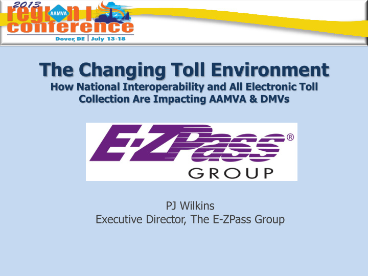 the changing toll environment