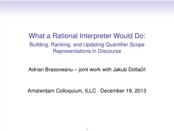 What a Rational Interpreter Would Do:  Building, Ranking, and Updating Quantifier Scope