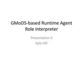 Role Interpreter  Presentation II  Kyle Hill  Agenda  Action Items  Project Plan