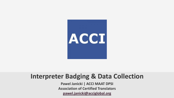 interpreter badging data collection