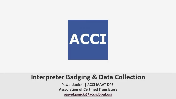 interpreter badging data collection
