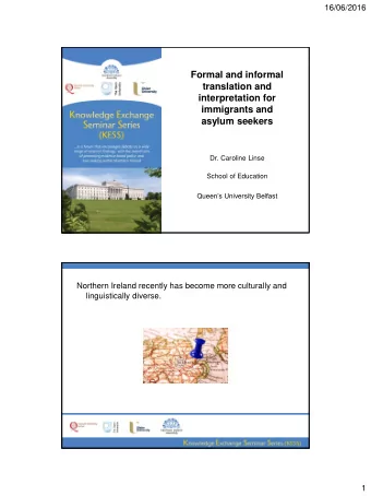 Formal and informal  translation and  interpretation for  immigrants and  asylum seekers  Dr.