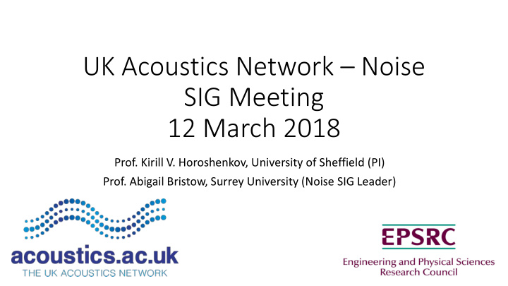 uk acoustics network noise sig meeting 12 march 2018