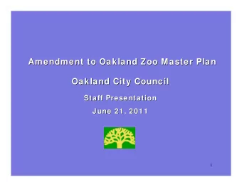 Amendment to Oakland Zoo Master Plan  to Oakland Zoo Master Plan  Amendment  Oakland City Council