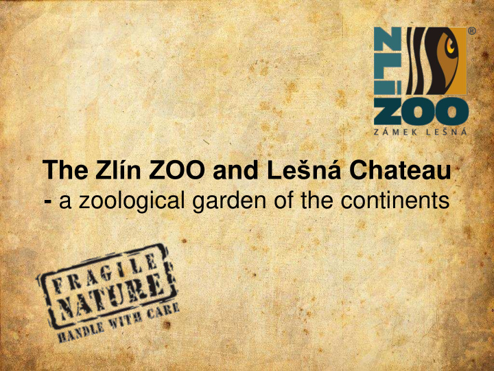 the zl n zoo and le n chateau