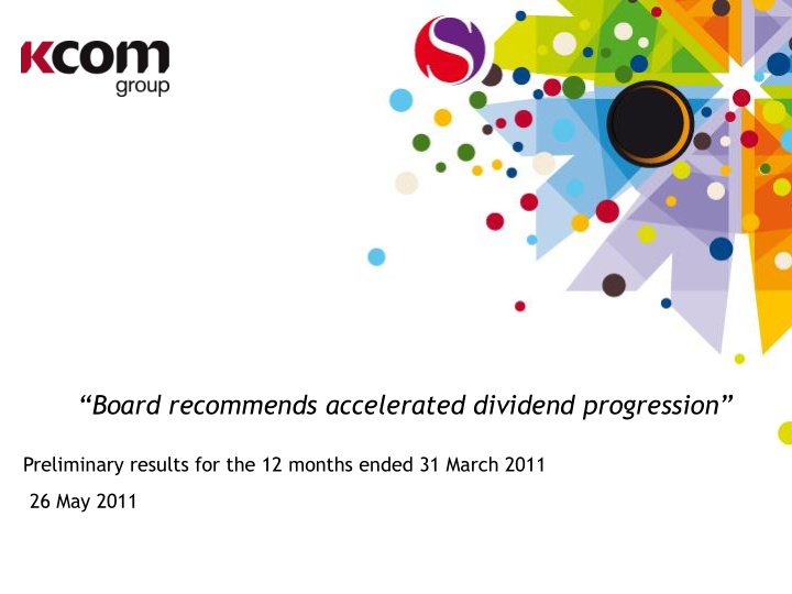 board recommends accelerated dividend progression