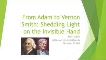 on the Invisible Hand  Daniel Schoch  Nottingham University Malaysia  December 11 2019  Can we shed