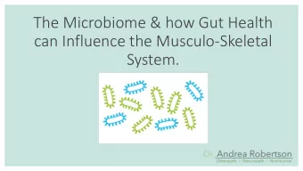 The Microbiome &amp; how Gut Health  can Influence the Musculo-Skeletal  System.  About Me  I