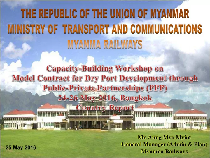 mr aung myo myint general manager admin plan