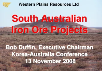 South Australian  South Australian  Iron Ore Projects  Iron Ore Projects  Bob Duffin, Executive