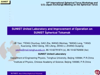 SUNIST United Laboratory and Improvement of Operation on  SUNIST Spherical Tokamak  HE Yexi, *FENG