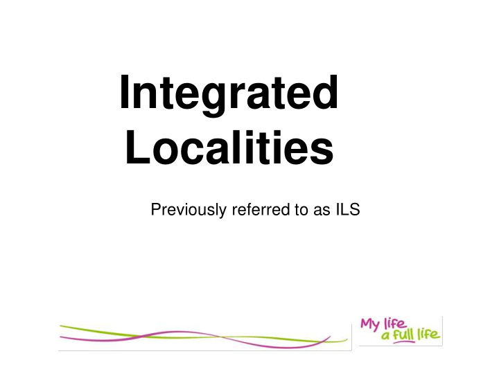 integrated localities