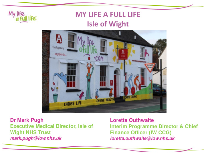 my life a full life isle of wight