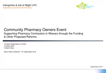Community Pharmacy Owners Event  Supporting Pharmacy Contractors in Wessex through the Funding