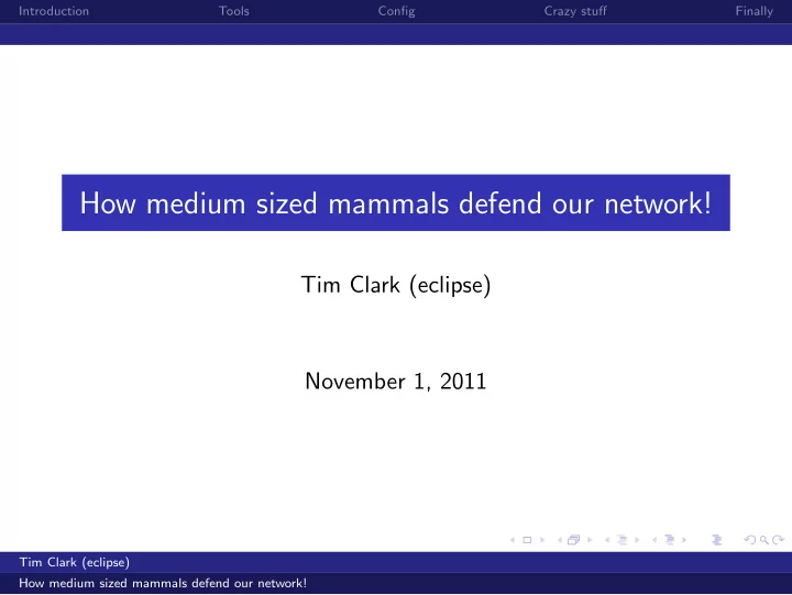how medium sized mammals defend our network