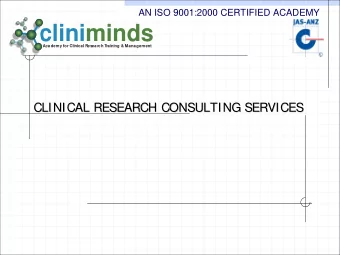 cliniminds  Academy for Clinical Research T  raining &amp; Management  CLINICAL RESEARCH CONSULTING
