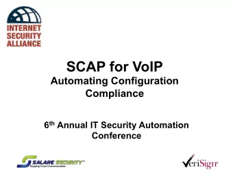 SCAP for VoIP  Automating Configuration Compliance 6 th Annual IT Security Automation Conference