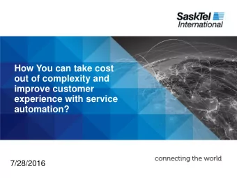experience with service  automation?  7/28/2016  About the Speaker Scott Argue  Vice President