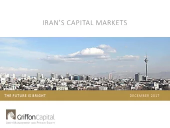 IRANS CAPITAL MARKETS  THE FUTURE IS BRIGHT  DECEMBER 2017 A SSET M ANAGEMENT AND P RIVATE E