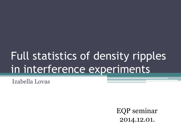 in interference experiments