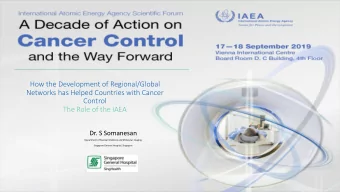 How the Development of Regional/Global  Networks has Helped Countries with Cancer  Control  The