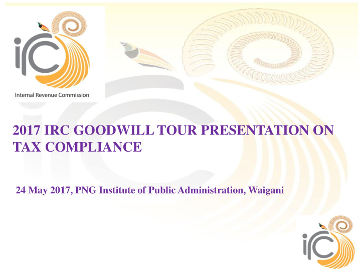 2017 irc goodwill tour presentation on