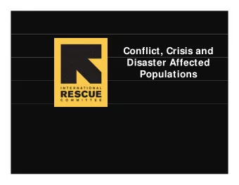 Conflict, Crisis and  Disaster Affected  Populations  Thanks to AED/ USAI D  Cycle I V Kenya  C