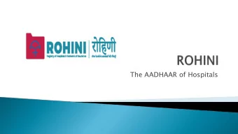 The AADHAAR of Hospitals  Tertiary Care Providers  University and research Institutions- Govt